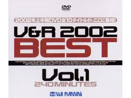 DVDVR-1036 V & R 2002 BEST VOL.1